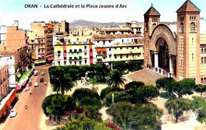Oran - Cathedrale et Place Jeanne d'Arc